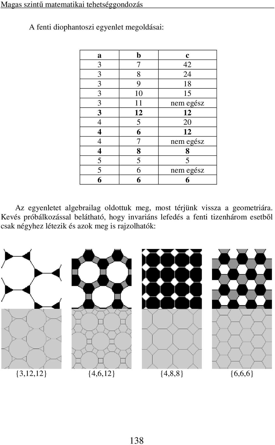 algebrailag oldottuk meg, most térjünk vissza a geometriára.