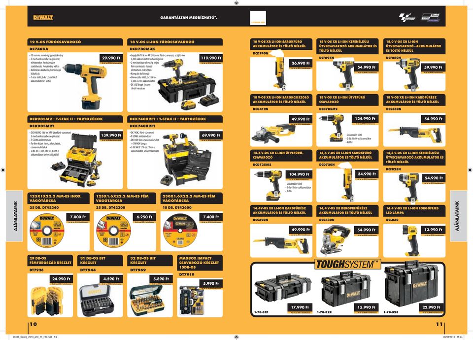töltő,2 db.1,3ah NiCd akkumulátor és koffer 29.990 Ft 18 V-OS LI-ION FÚRÓCSAVAROZÓ DCD780M3K Legújabb 18 V.