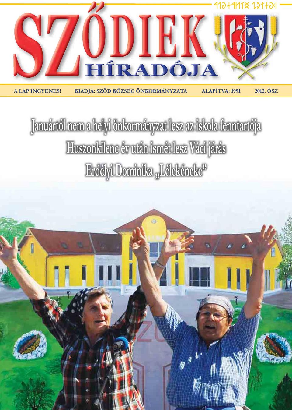 ŐSZ Januártól nem a helyi önkormányzat lesz az iskola