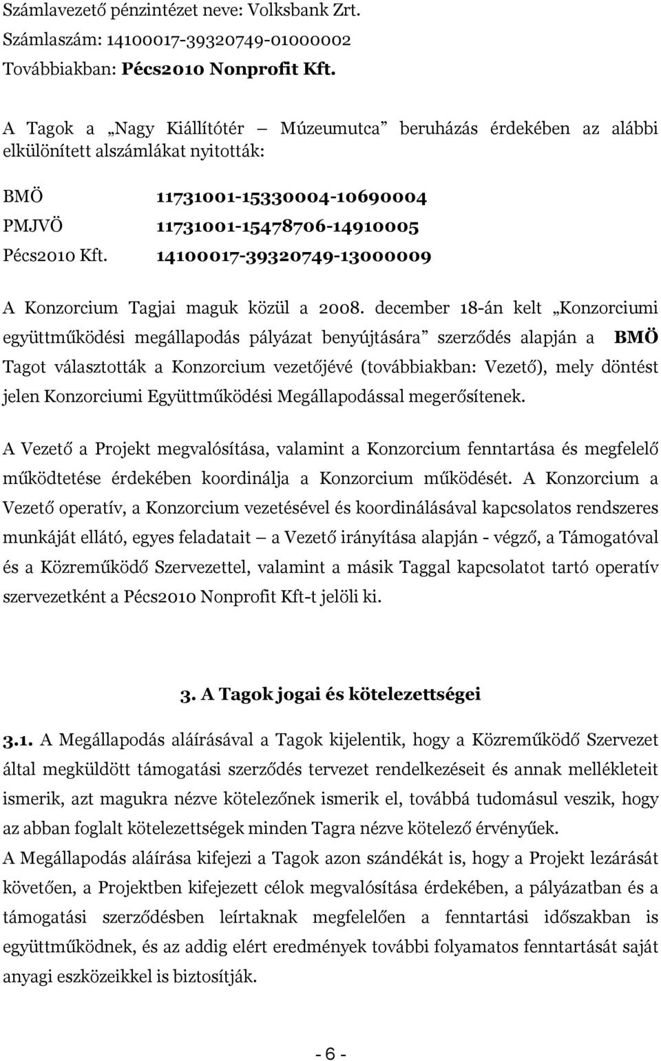 14117-3932749-139 A Konzorcium Tagjai maguk közül a 28.