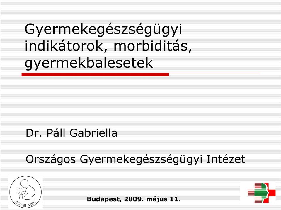 gyermekbalesetek Dr.