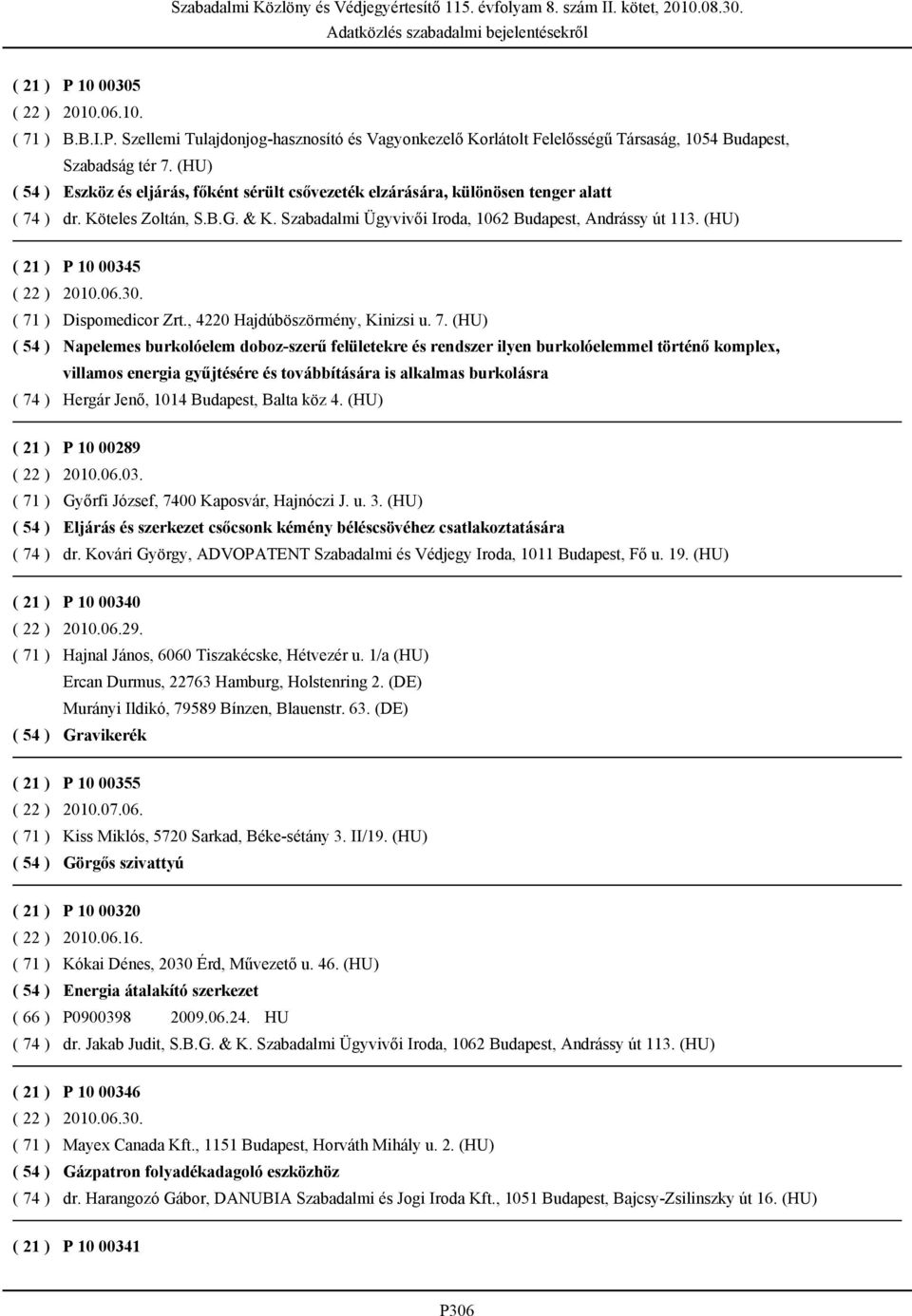 Dispomedicor Zrt., 4220 Hajdúböszörmény, Kinizsi u. 7.