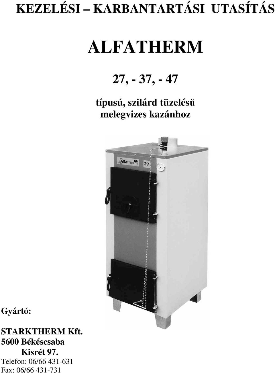 kazánhoz Gyártó: STARKTHERM Kft.