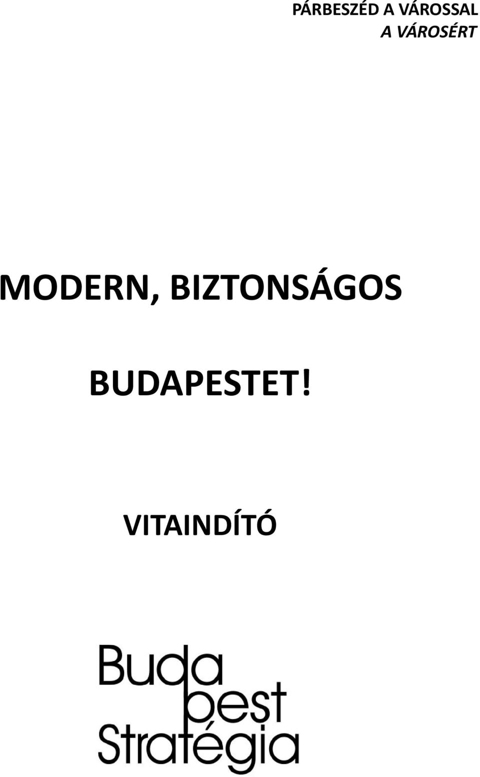 VÁROSÉRT MODERN,