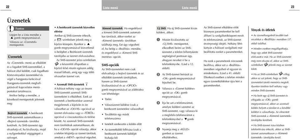 meghallgatásával) kapcsolatos menüpontokat tartalmazza.