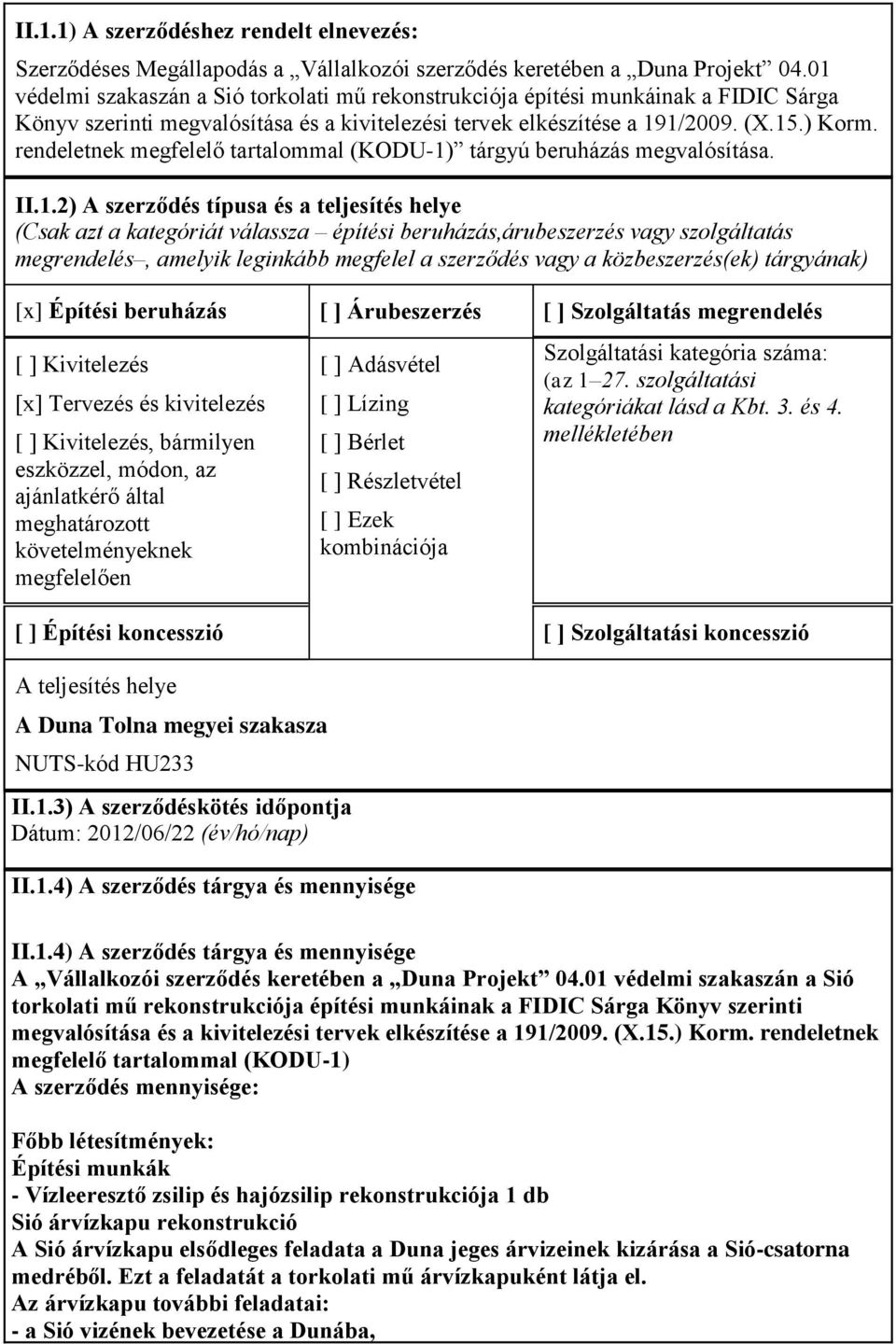 rendeletnek megfelelő tartalommal (KODU-1)