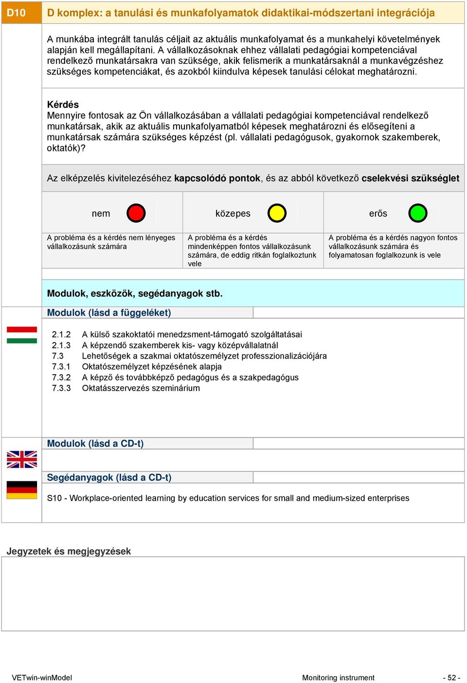 képesek tanulási célokat meghatározni.