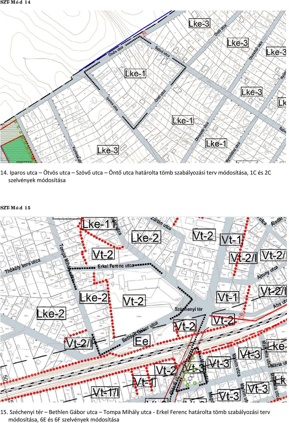 terv módosítása, 1C és 2C szelvények módosítása SZT-Mód 15 15.