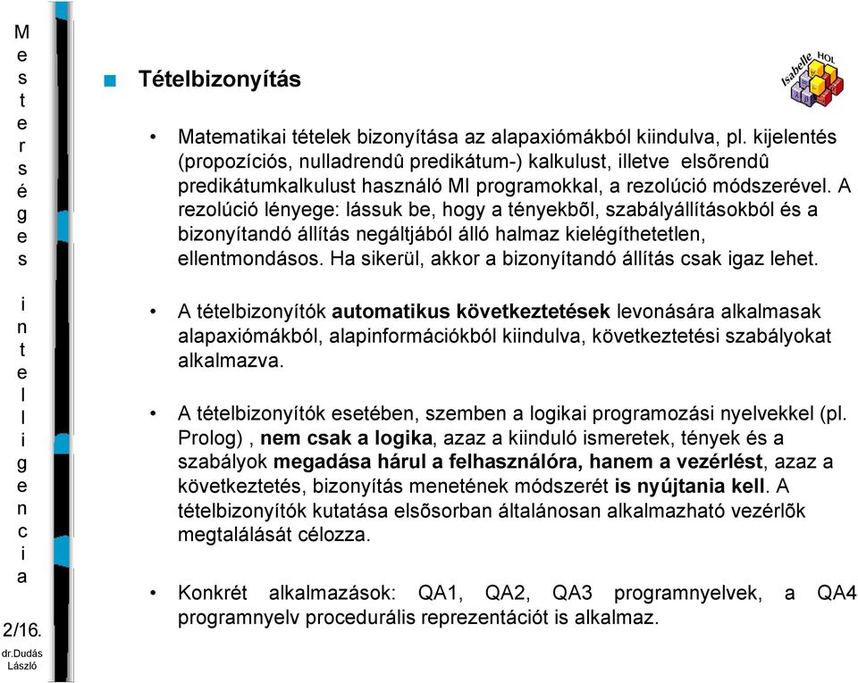 A bzoyíók uomku kövkzk voáá kmk pxómákbó, pfomáókbó kduv, kövkz zbáyok kmzv. A bzoyíók b, zmb ok pomozá yvkk (p.