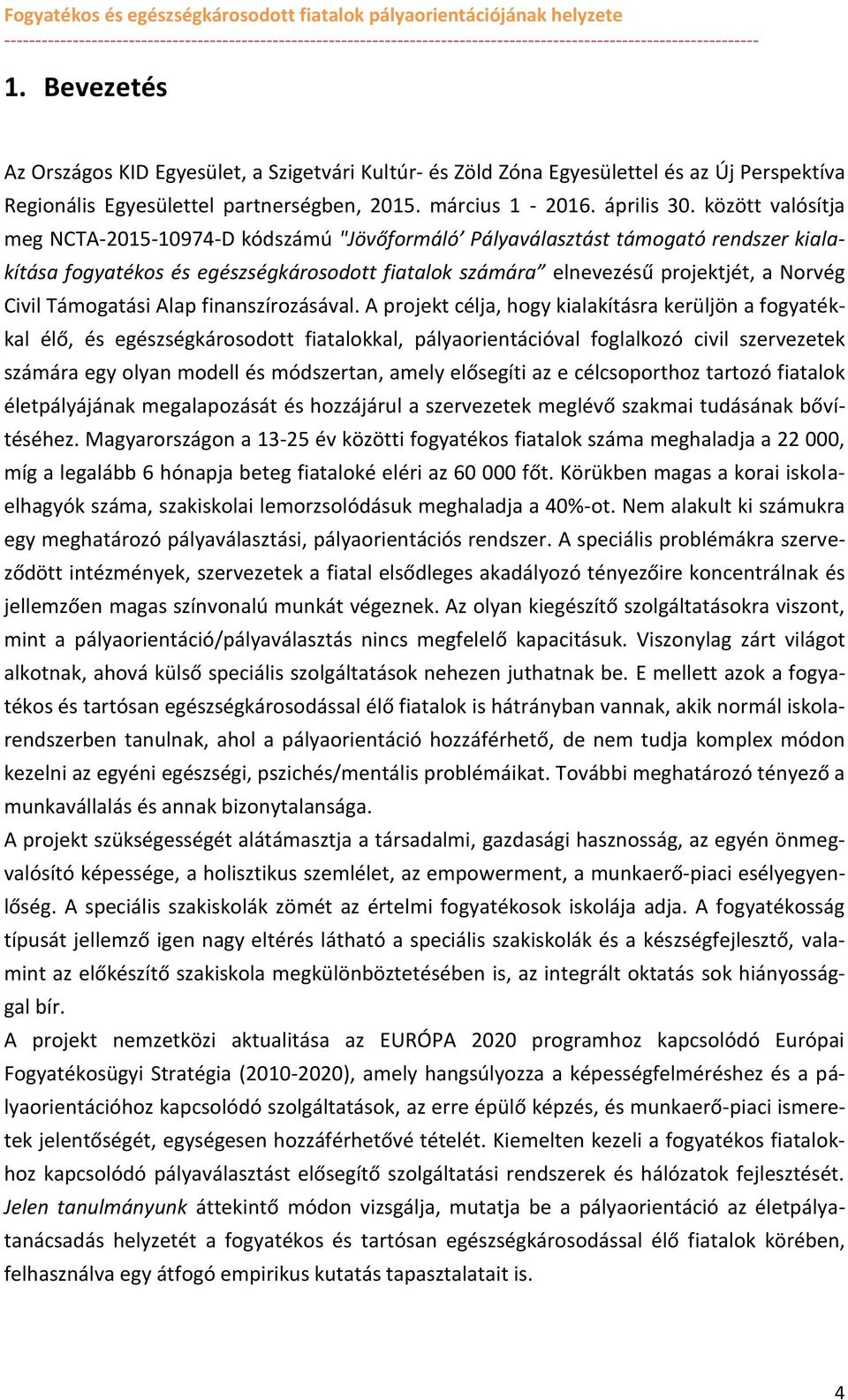 finanszírzásával.