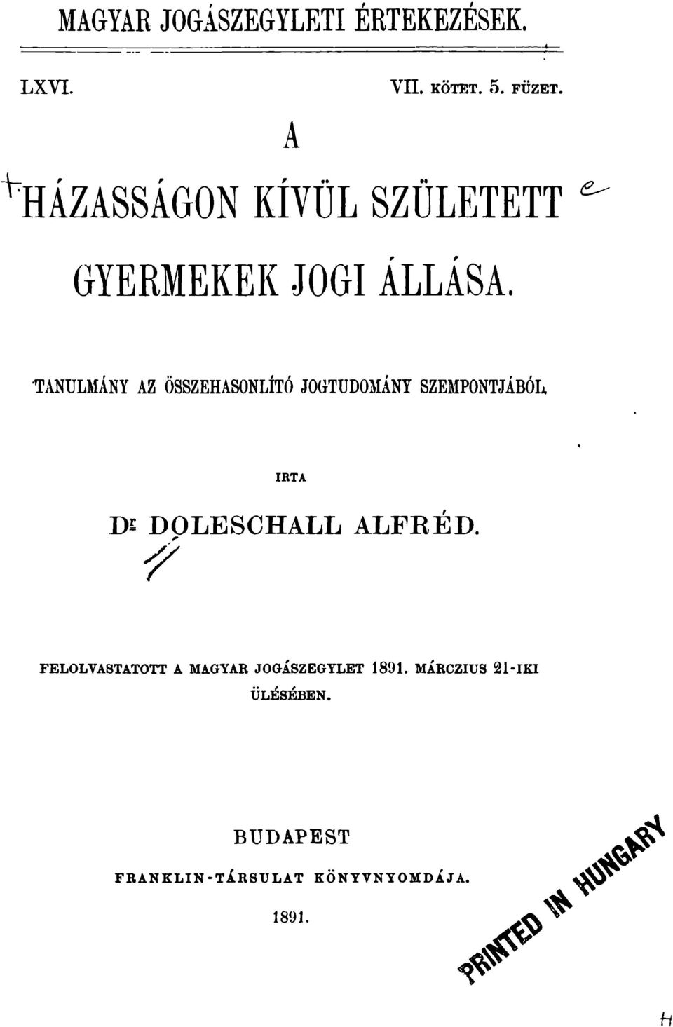 TANULMÁNY AZ ÖSSZEHASONLÍTÓ JOGTUDOMÁNY SZEMPONTJÁBÓL.