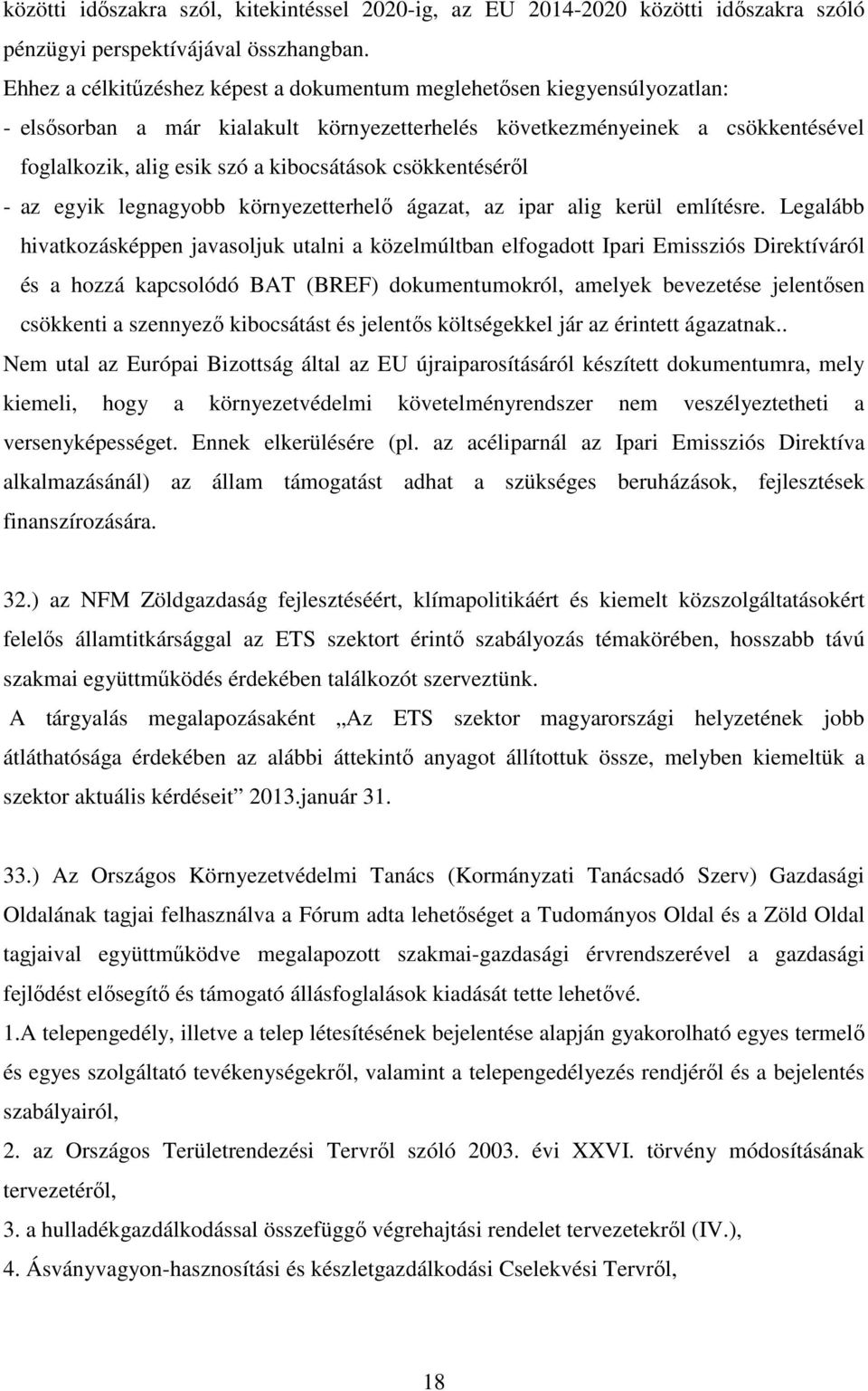 csökkentéséről - az egyik legnagyobb környezetterhelő ágazat, az ipar alig kerül említésre.