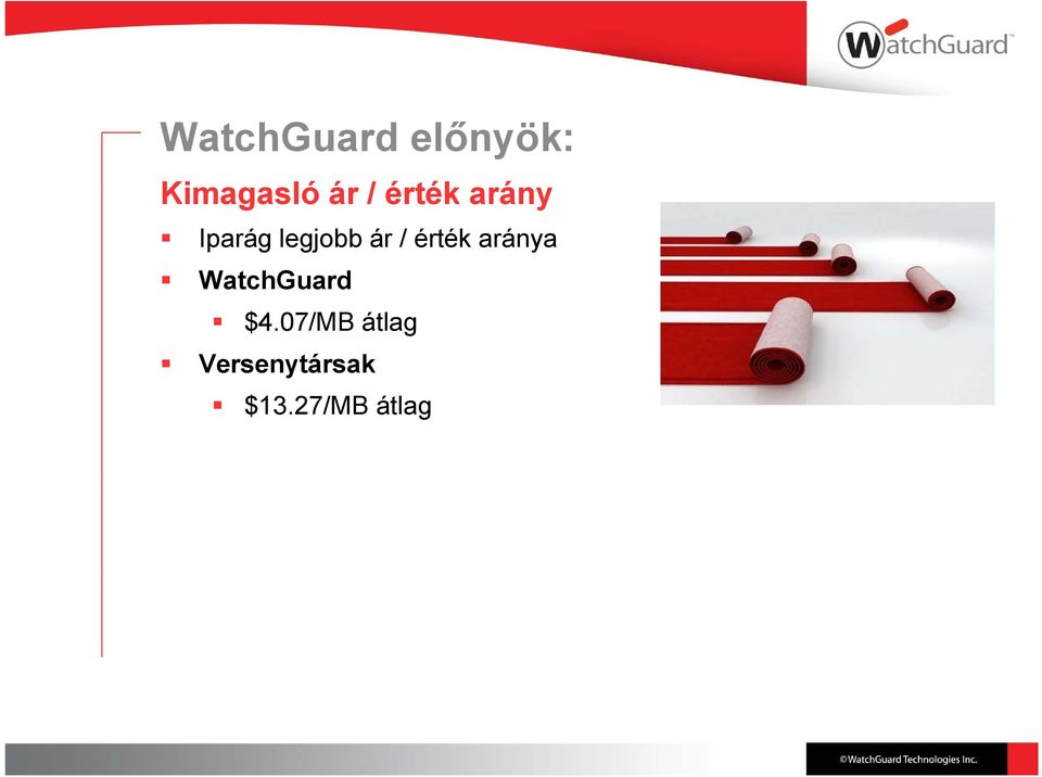 érték aránya WatchGuard $4.