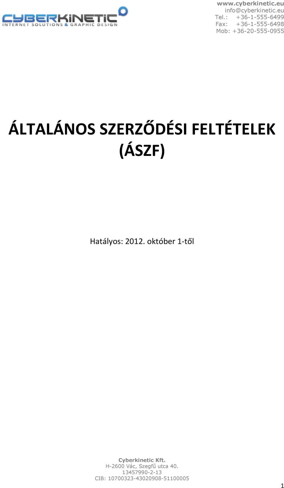 FELTÉTELEK (ÁSZF)