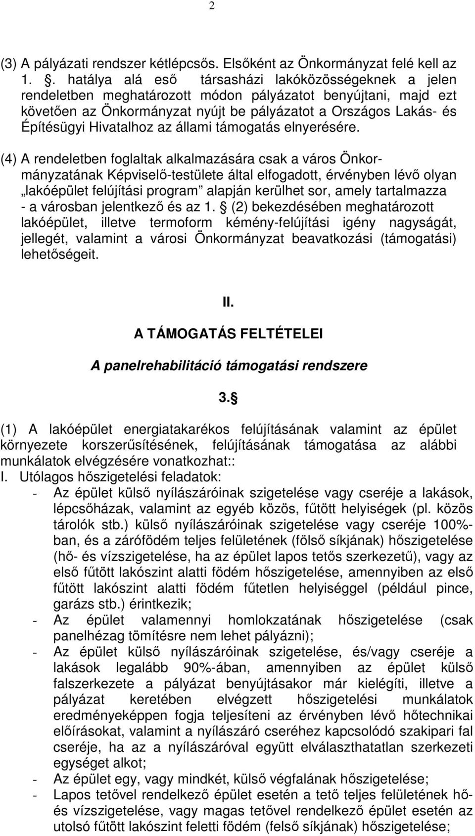 Hivatalhoz az állami támogatás elnyerésére.