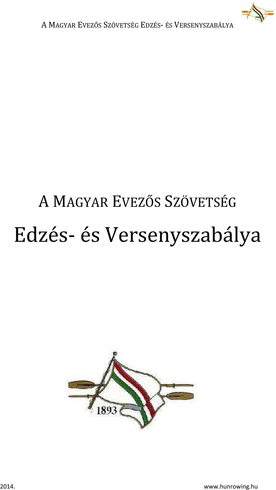 és Versenyszabálya