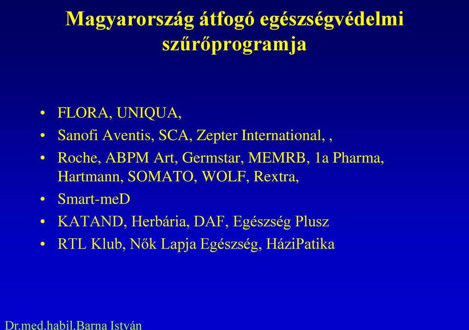 Germstar, MEMRB, 1a Pharma, Hartmann, SOMATO, WOLF, Rextra,