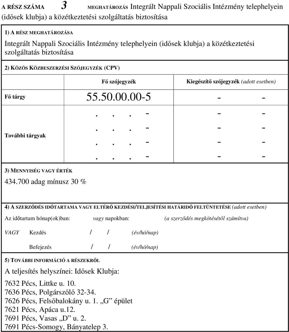 00-5 További tárgyak 3) MENNYISÉG VAGY ÉRTÉK 434.