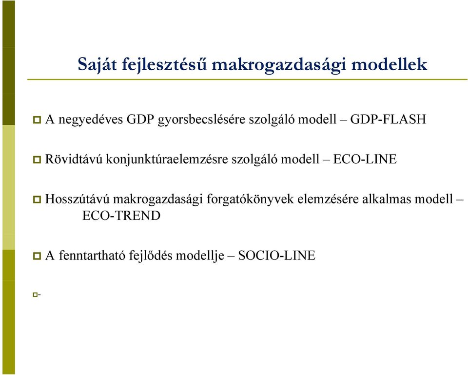 konjunktúraelemzésre szolgáló modell ECO-LINE Hosszútávú