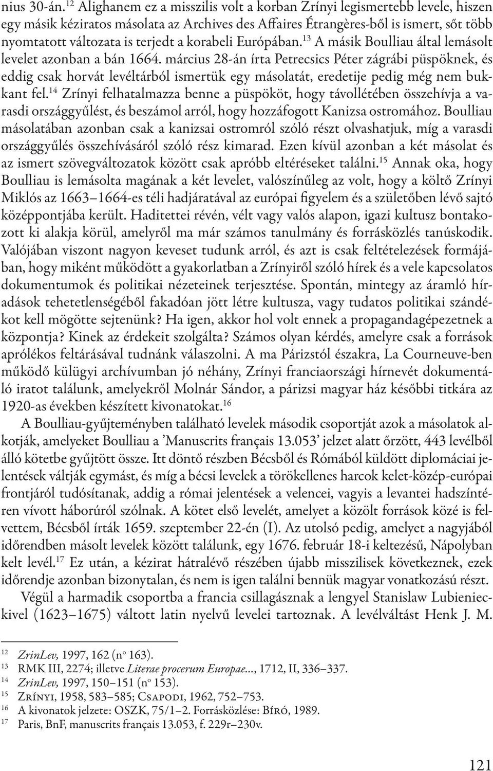 korabeli Európában. 13 A másik Boulliau által lemásolt levelet azonban a bán 1664.