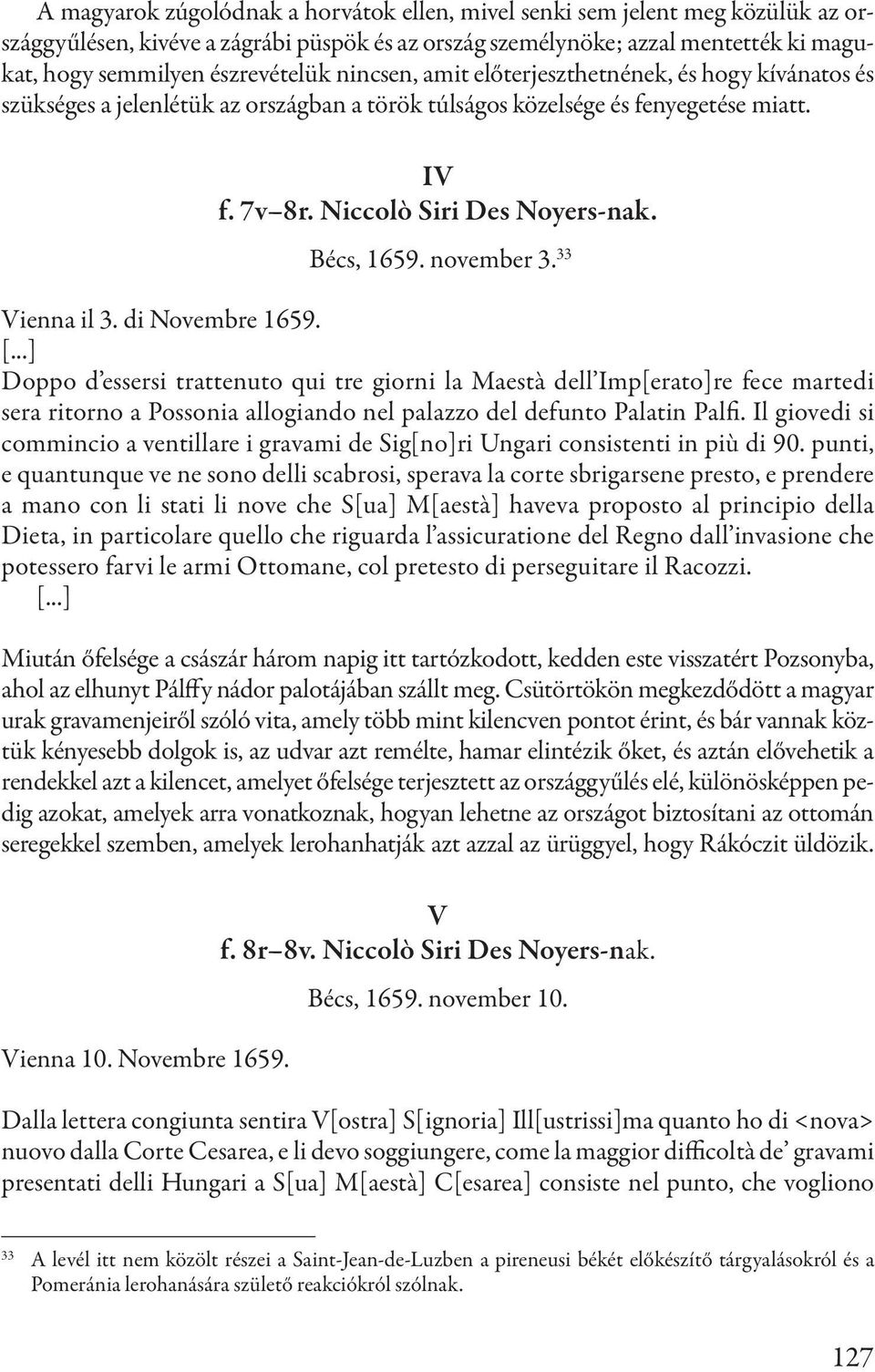 november 3. 33 Vienna il 3. di Novembre 1659. [.