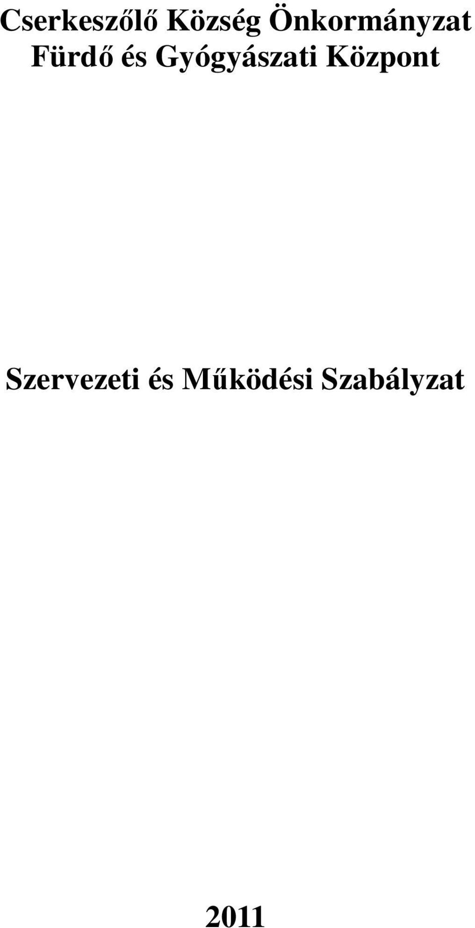 Gyógyászati Központ