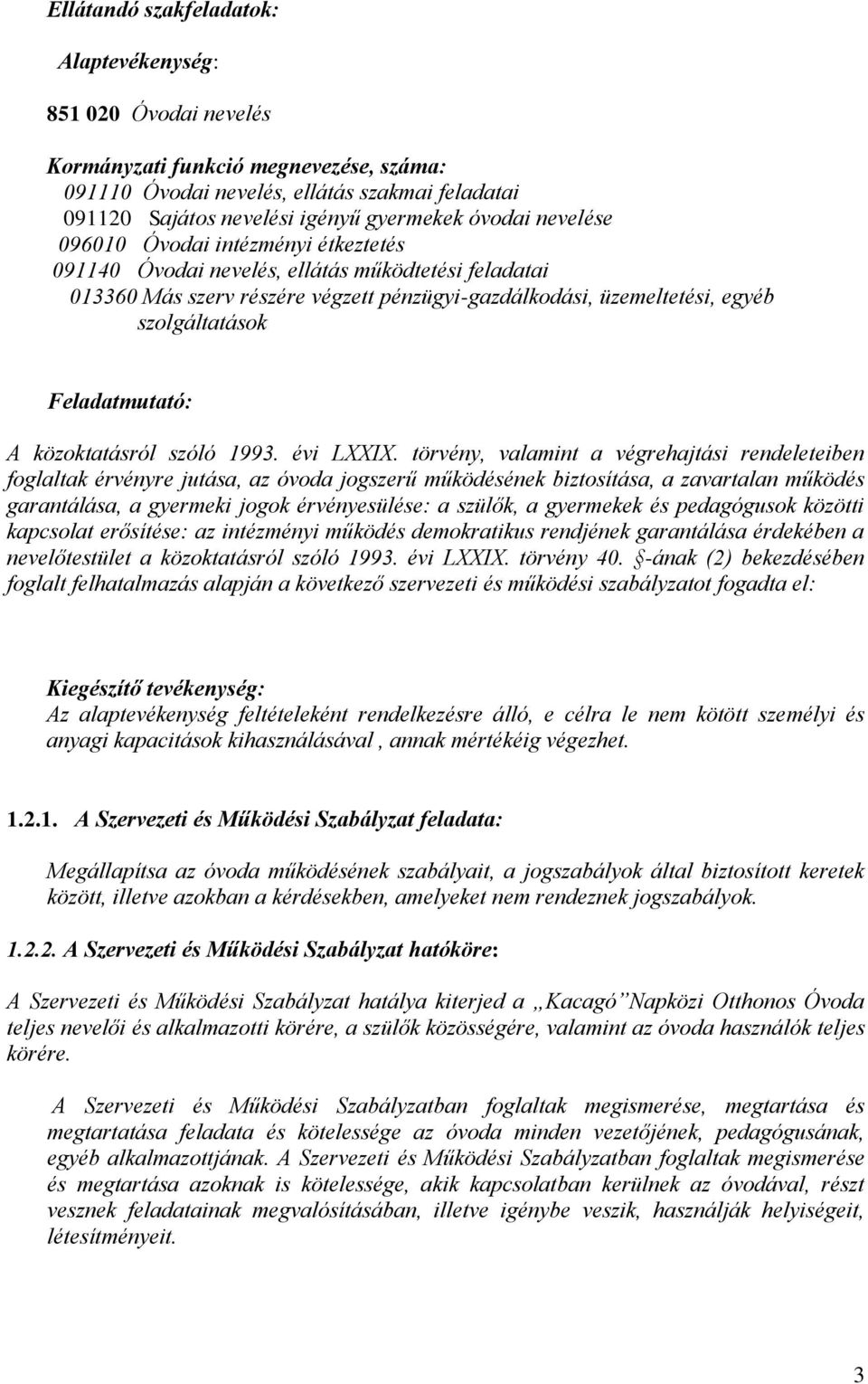 Feladatmutató: A közoktatásról szóló 1993. évi LXXIX.