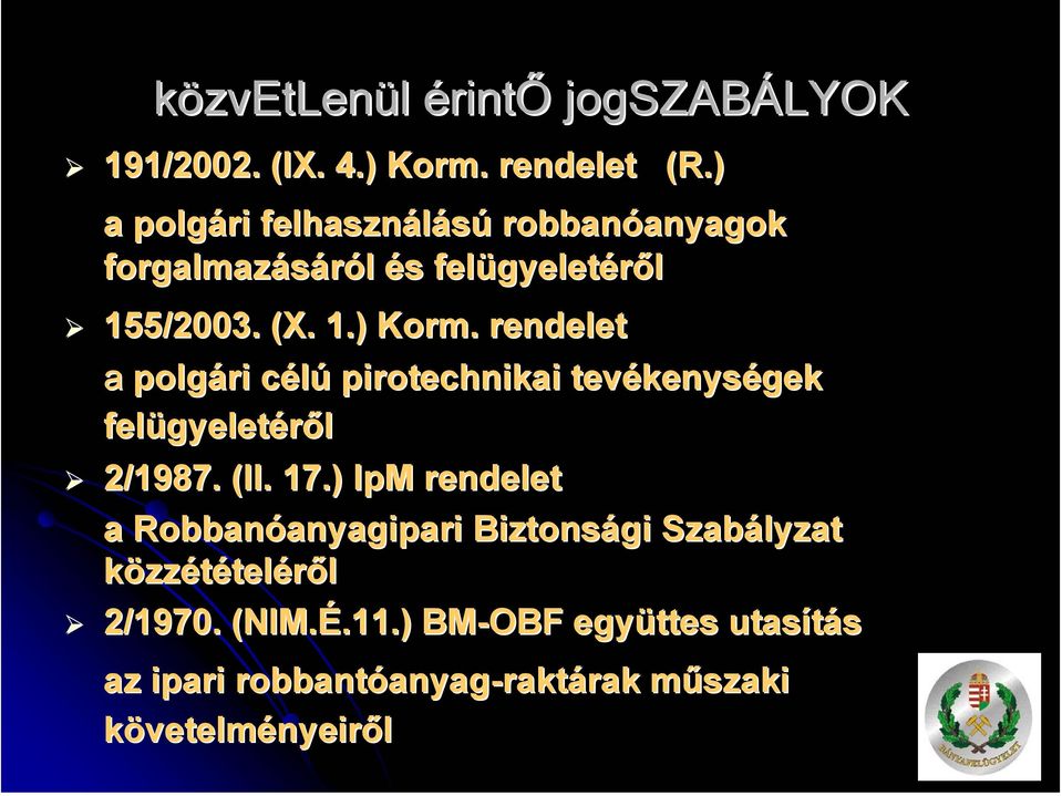 . rendelet a polgári célú pirotechnikai tevékenységek felügyeletéről 2/1987. (II. 17.