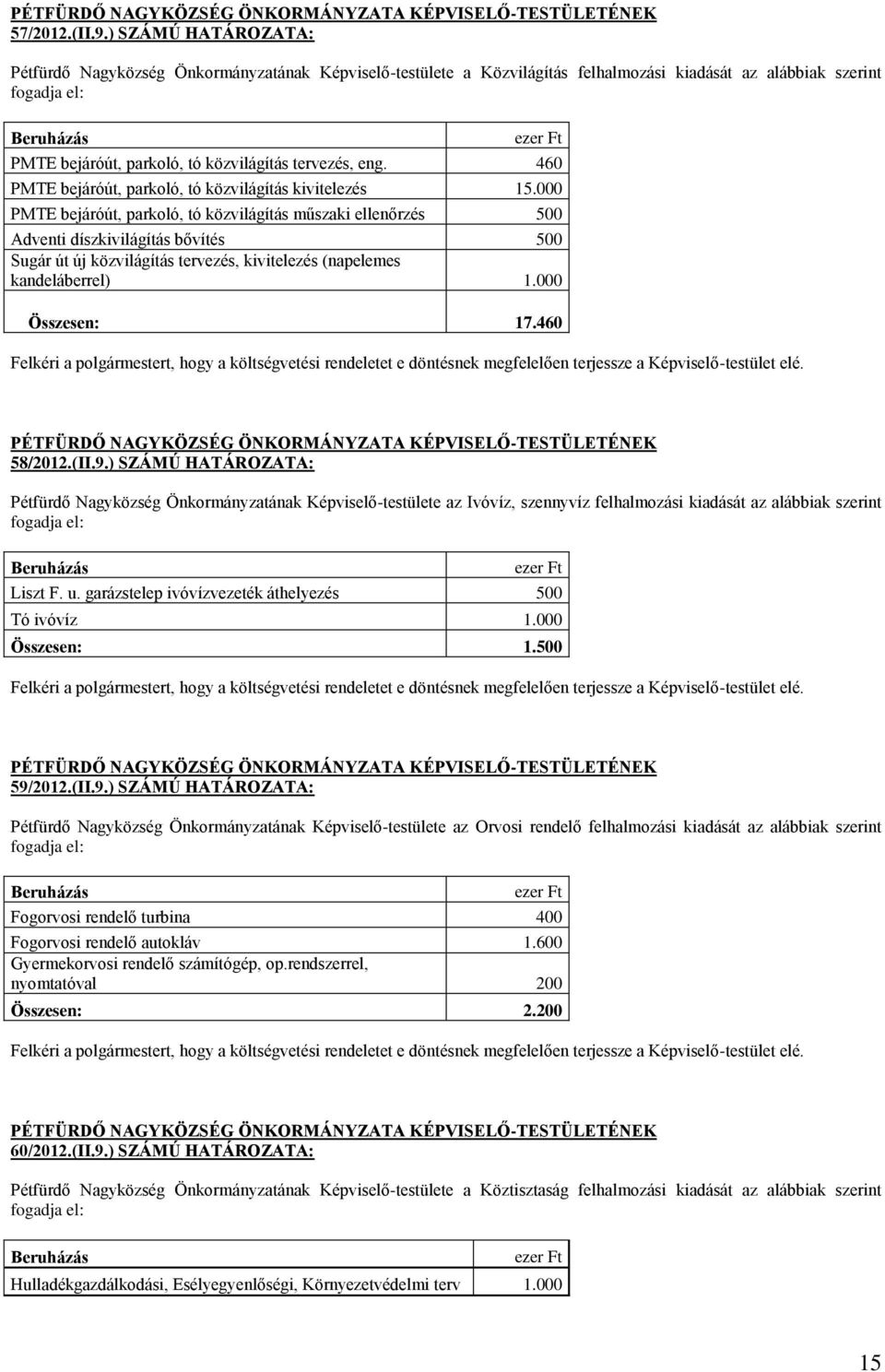 közvilágítás tervezés, eng. 460 PMTE bejáróút, parkoló, tó közvilágítás kivitelezés 15.