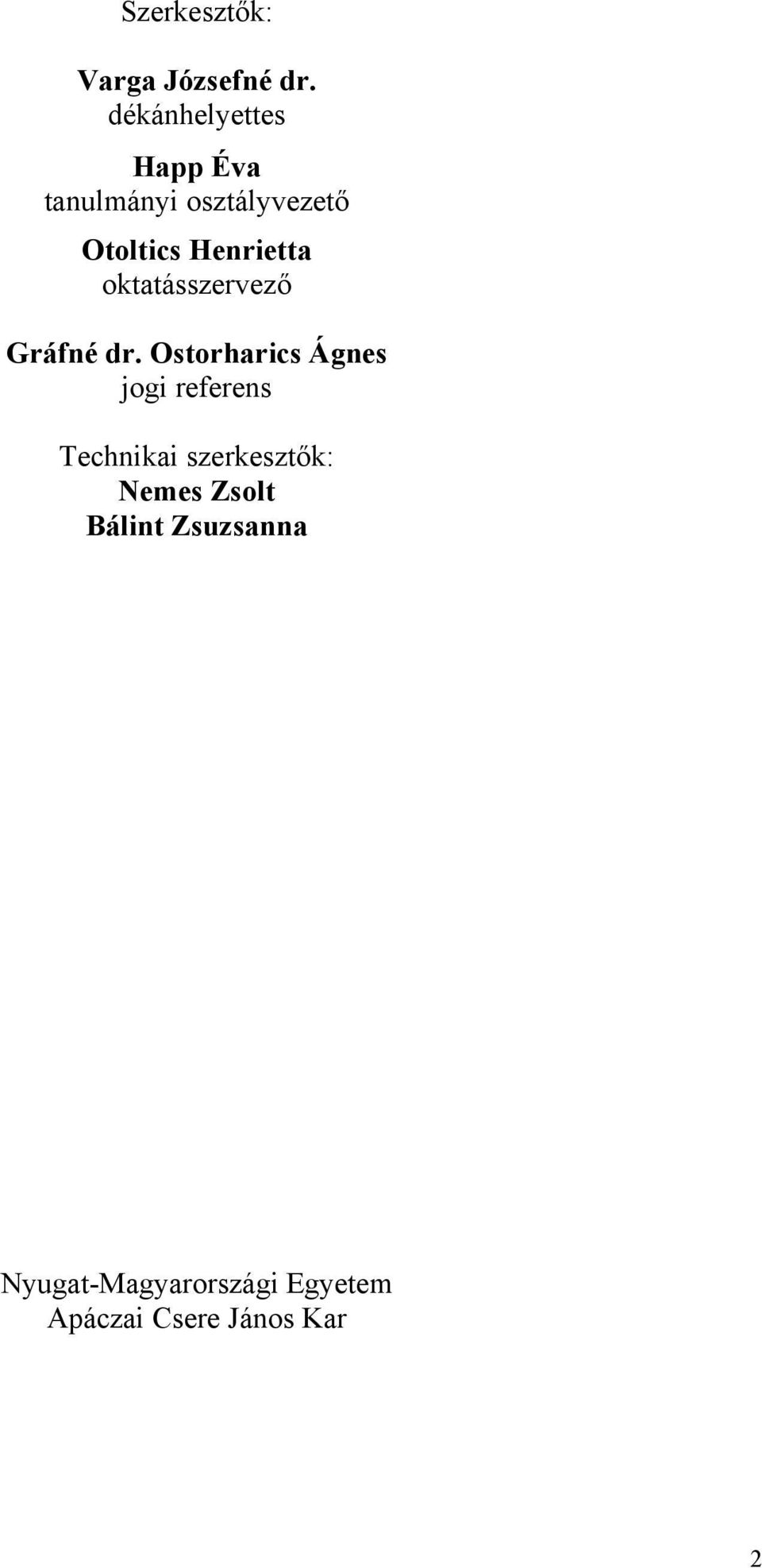 Henrietta oktatásszervező Gráfné dr.