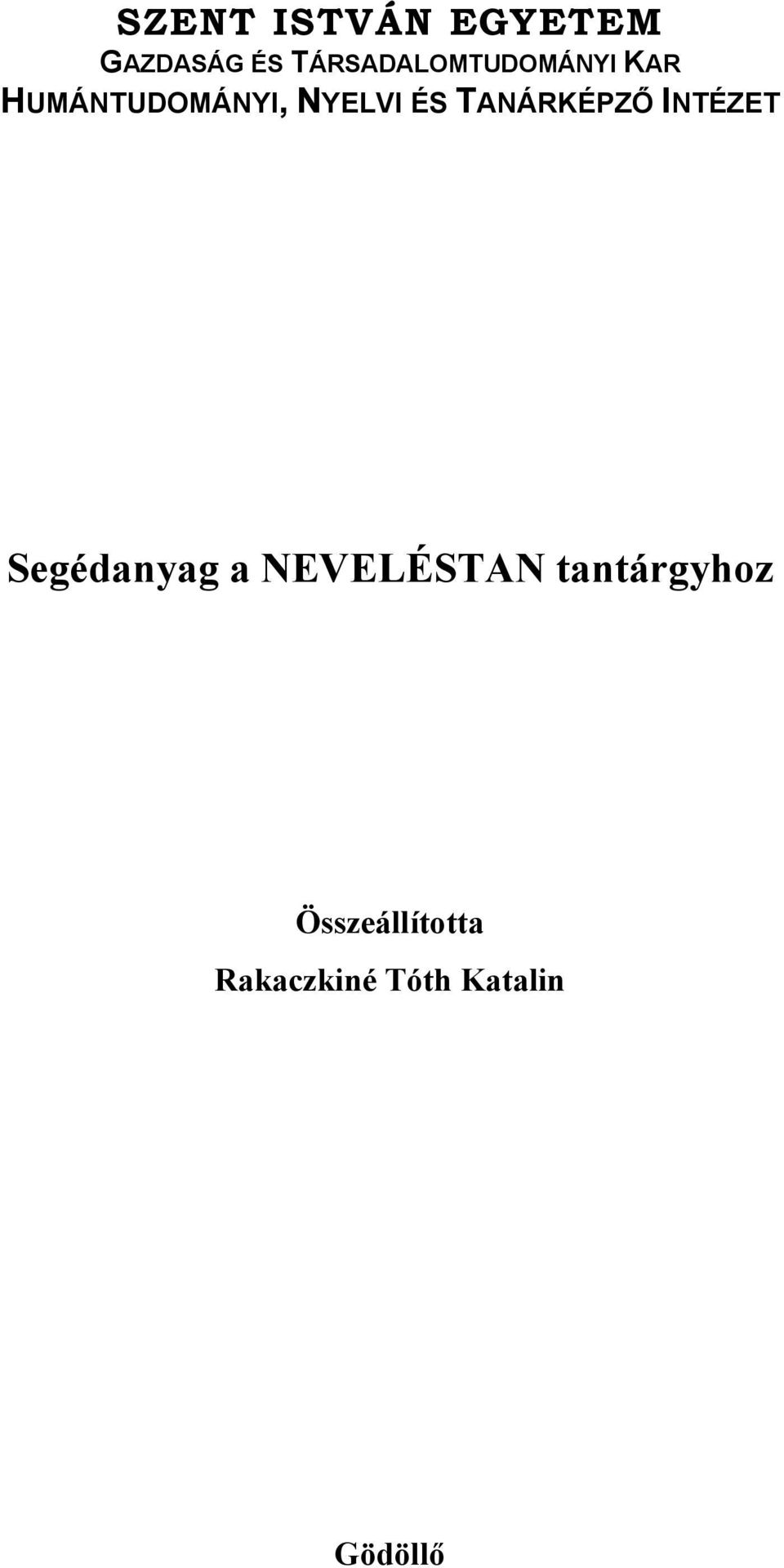 NYELVI ÉS TANÁRKÉPZŐ INTÉZET Segédanyag a