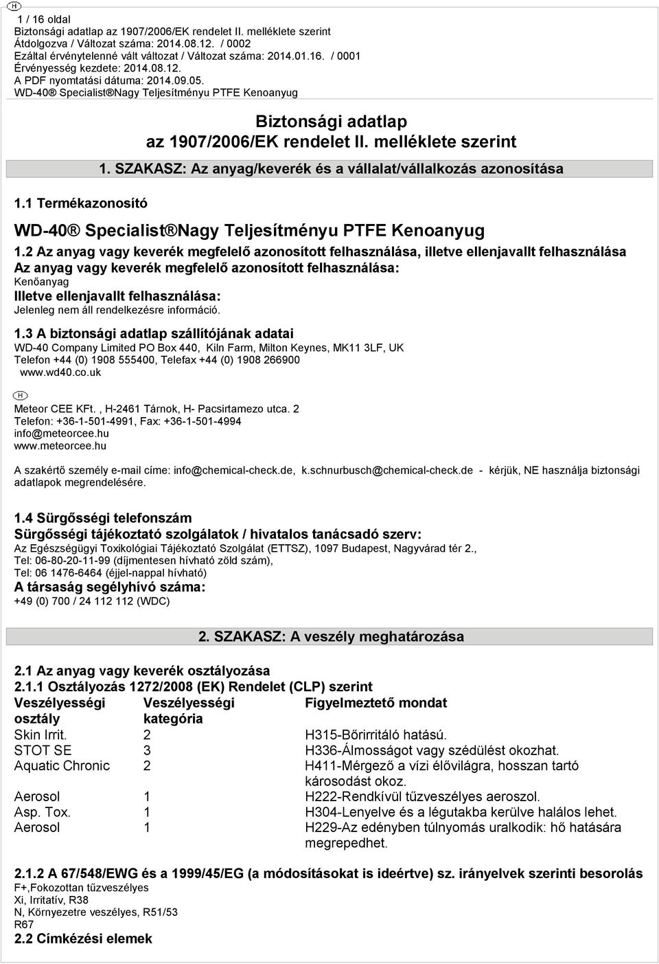 felhasználása: Jelenleg nem áll rendelkezésre információ. 1.