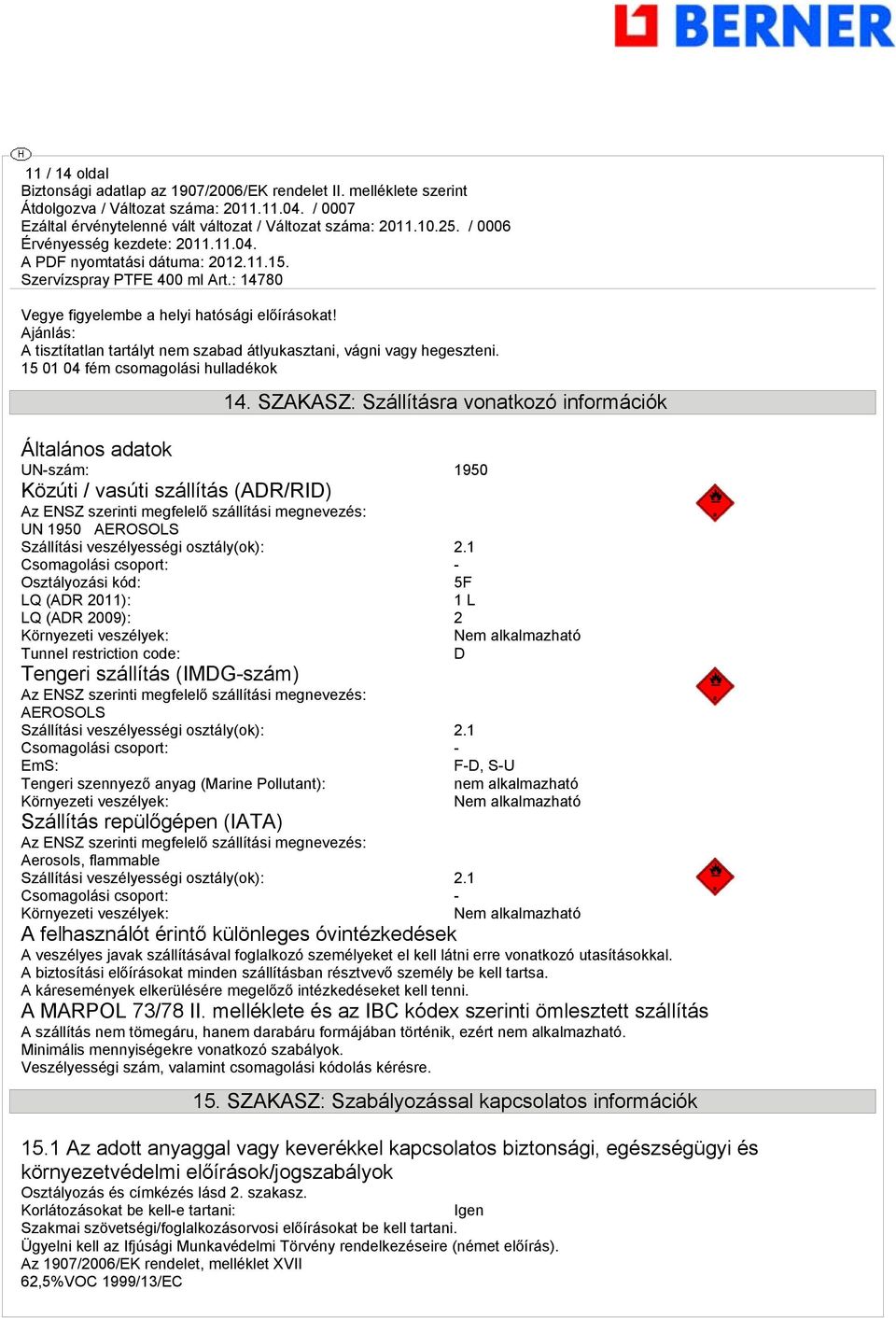 veszélyességi osztály(ok): 2.