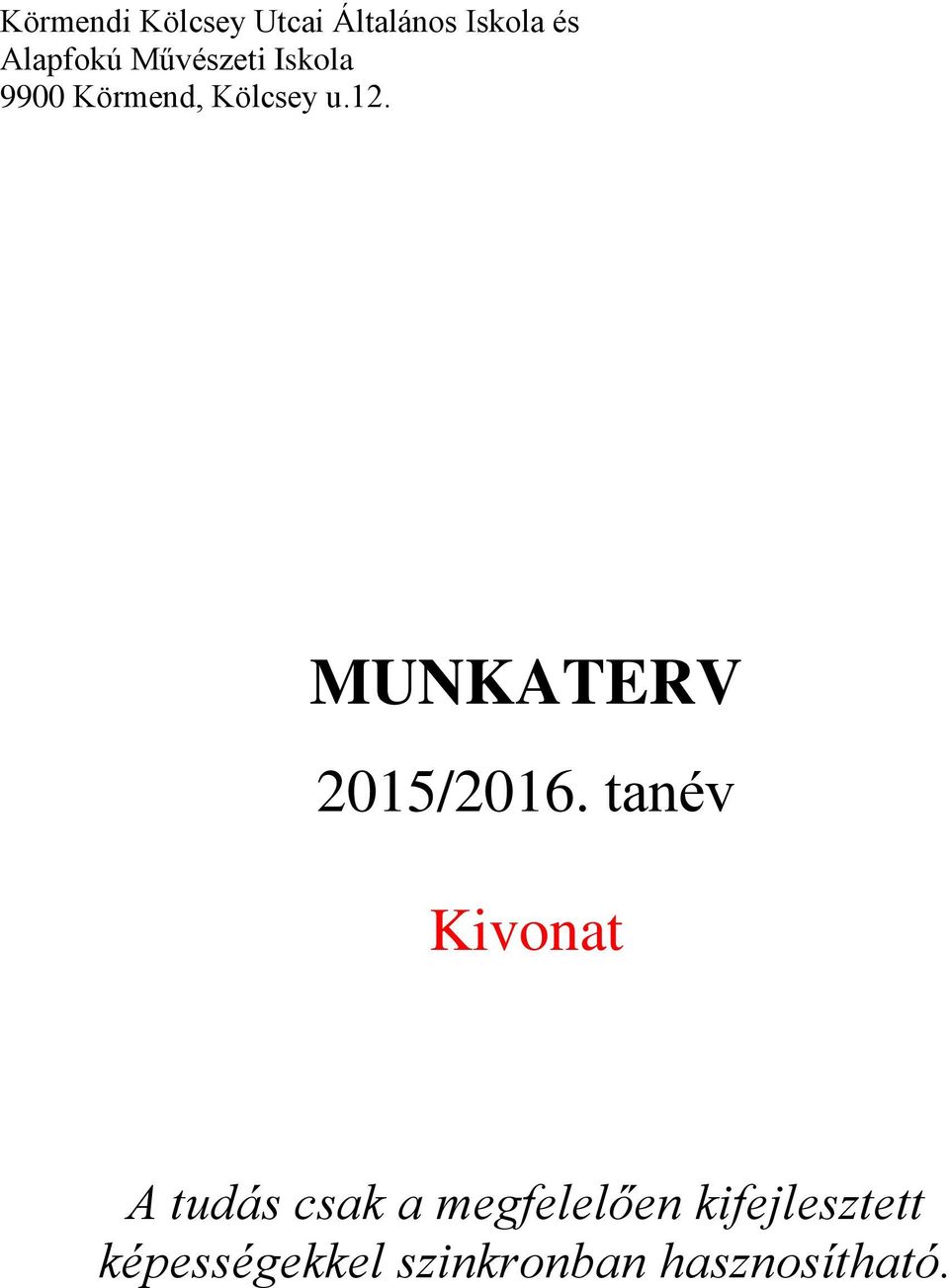 MUNKATERV 2015/2016.