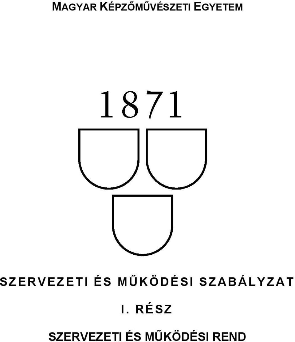 KÖDÉSI SZABÁLYZAT I.