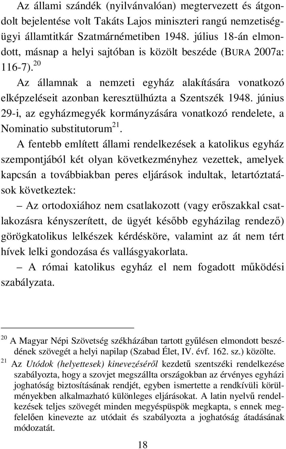 június 29-i, az egyházmegyék kormányzására vonatkozó rendelete, a Nominatio substitutorum 21.