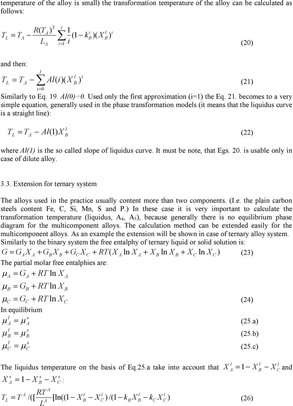 3.3. Extenon for ternary ytem he aoy ued n the practce uuay content more than two component. I.e. the pan carbon tee content Fe,, S, Mn, S and P.