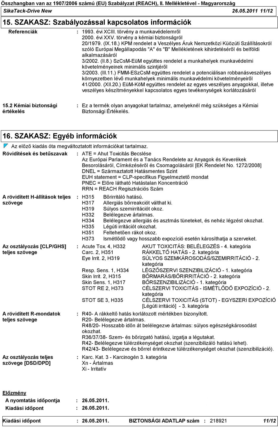 (III.11.) FMMESzCsM együttes rendelet a potenciálisan robbanásveszélyes környezetben lévő munkahelyek minimális munkavédelmi követelményeiről 41/200