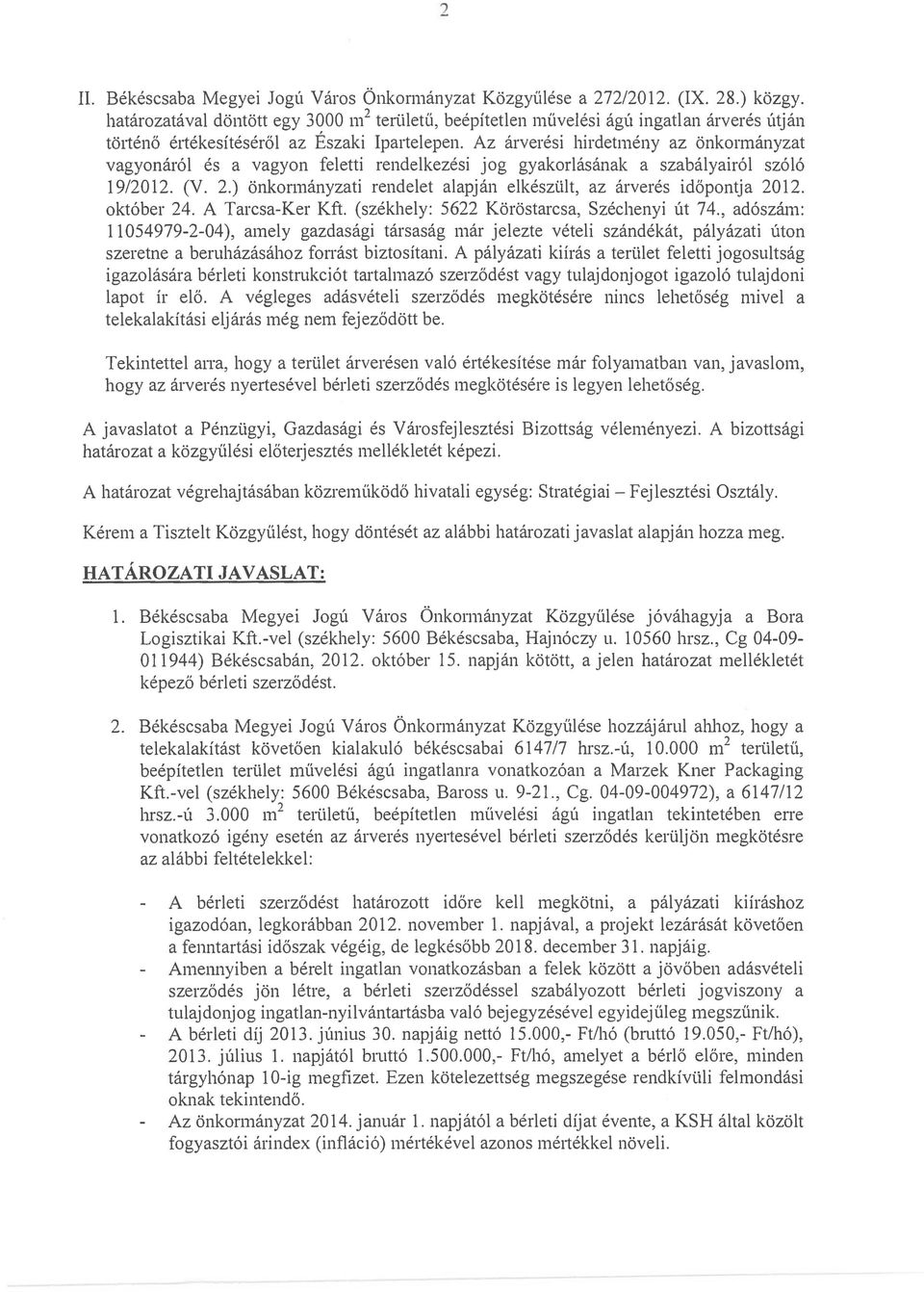 Az arveresi hirdetmeny az onkormanyzat vagyonar61 es a vagyon feletti rendelkezesi jog gyakorlasanak a szabalyair61 sz616 1912012. (V. 2.