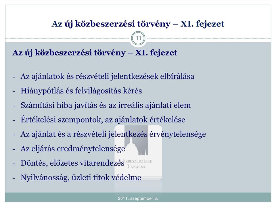 Számítási hiba javítás és az irreális ajánlati elem - Értékelési szempontok, az ajánlatok értékelése - Az