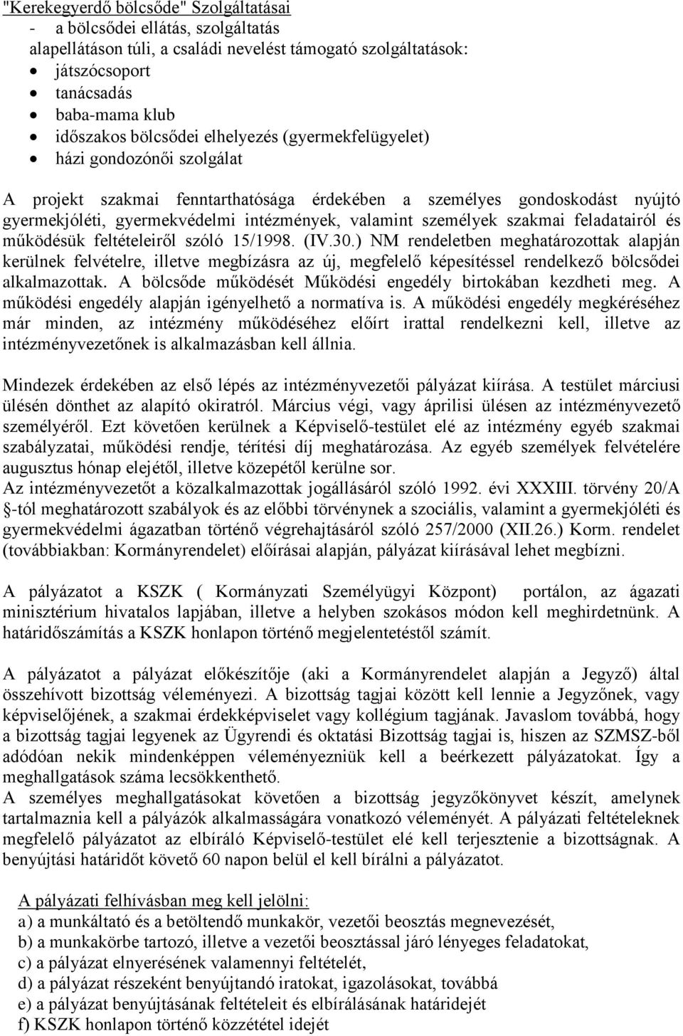 szakmai feladatairól és működésük feltételeiről szóló 15/1998. (IV.30.