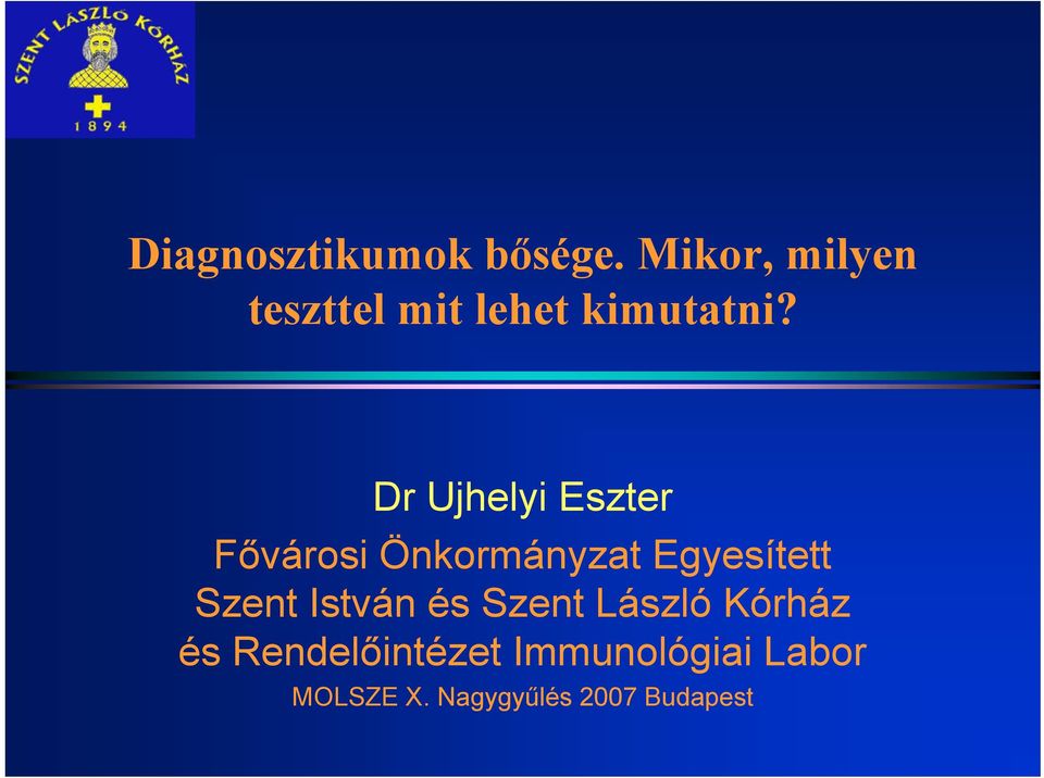 Dr Ujhelyi Eszter Fővárosi Önkormányzat Egyesített Szent