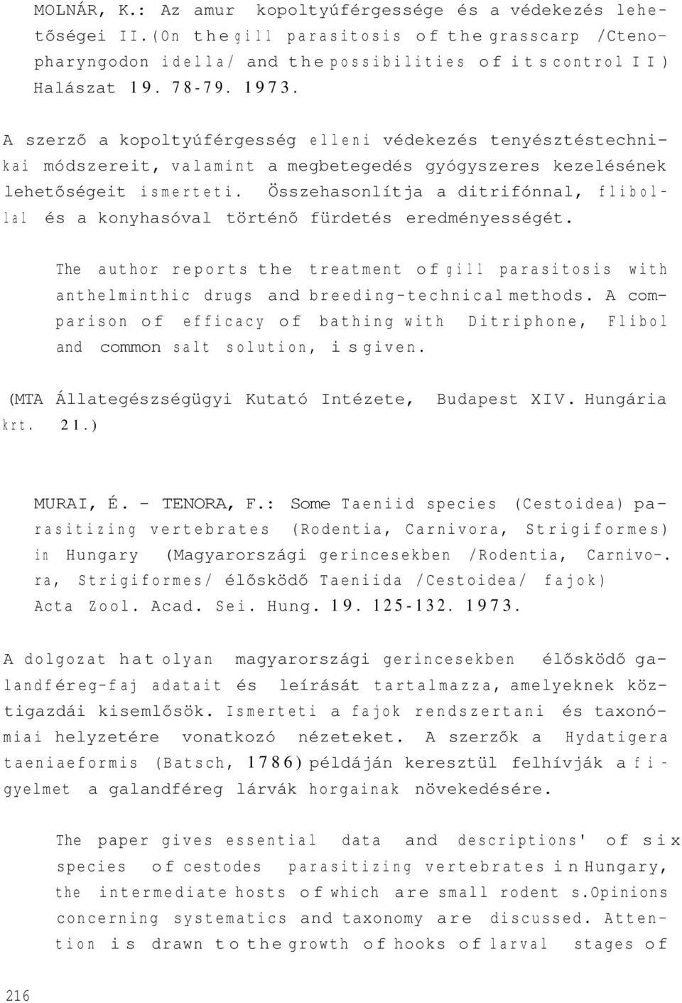 Összehasonlítja a ditrifónnal, flibollal és a konyhasóval történő fürdetés eredményességét.