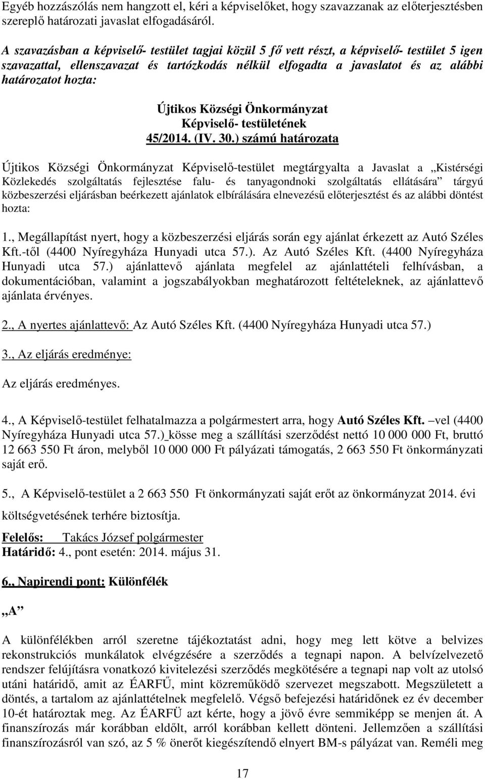 Újtikos Községi Önkormányzat Képviselő- testületének 45/2014. (IV. 30.