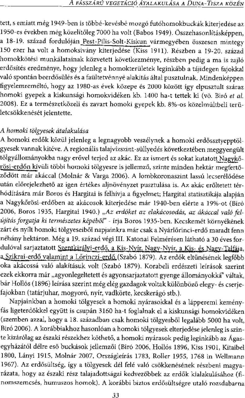 ezer ha volt a homoksivany Idterjedese (Kiss 1911). Reszben a 19-2.0.