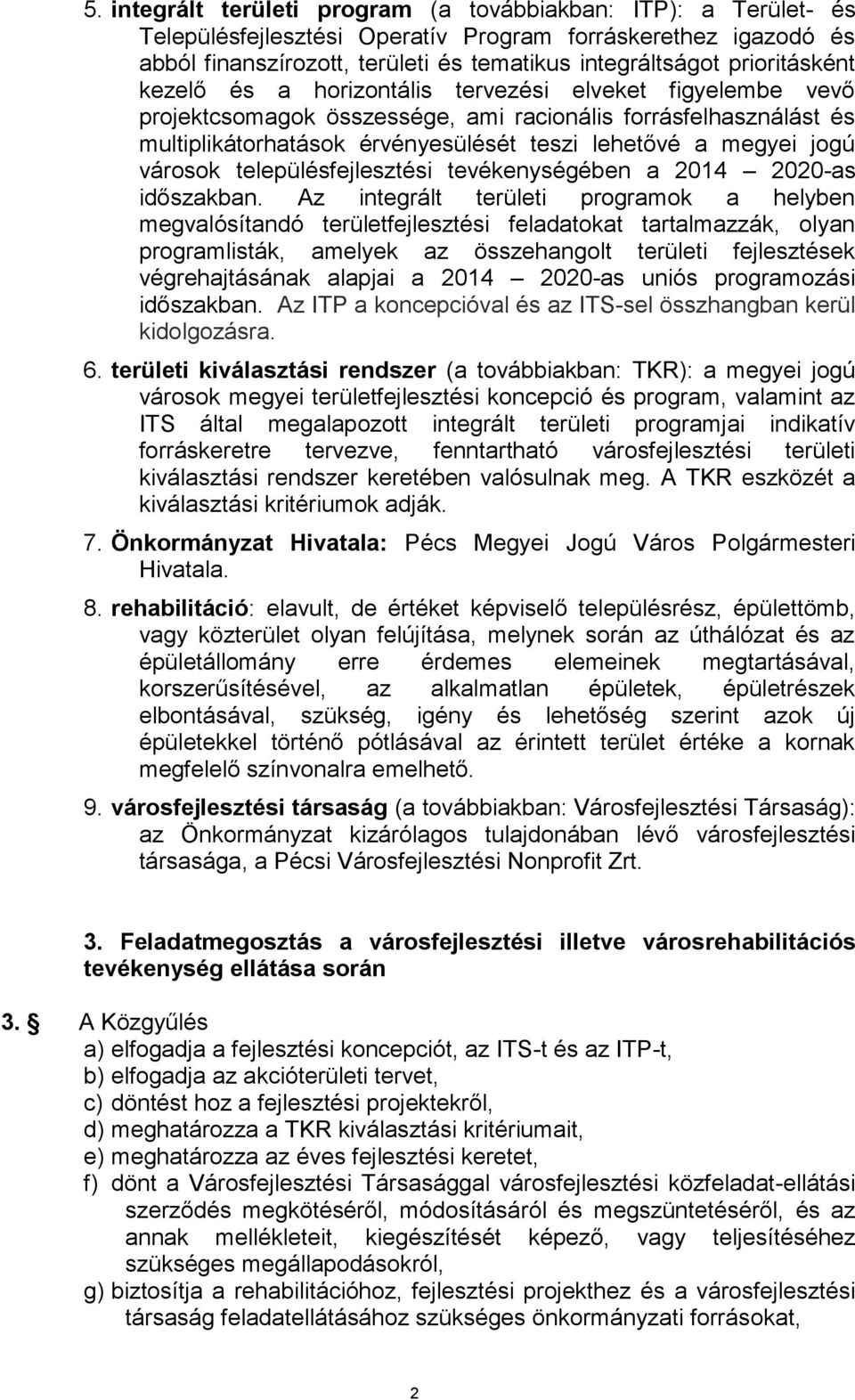 jogú városok településfejlesztési tevékenységében a 2014 2020-as időszakban.