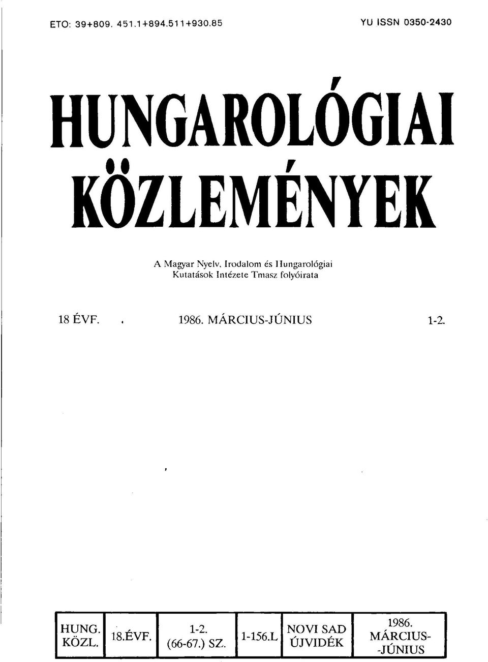 Irodalom és Hungarológiai Kutatások Intézete Tmasz folyóirata 18 ÉVF.