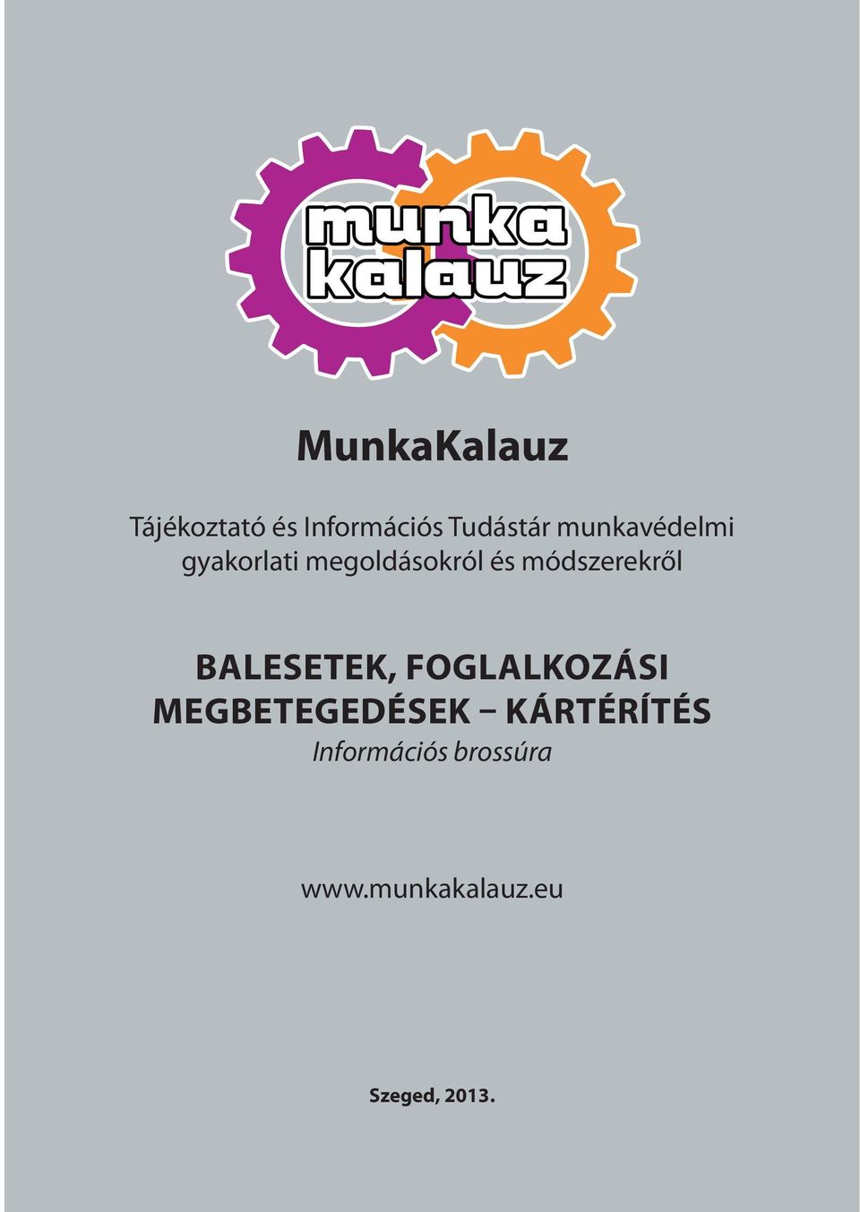 BALESETEK, FOGLALKOZÁSI