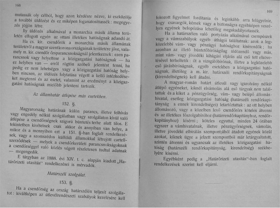 csendőrök a monarchia másik államának területéről a magyar szentkorona országainak területére jőve, valamely m. kir.