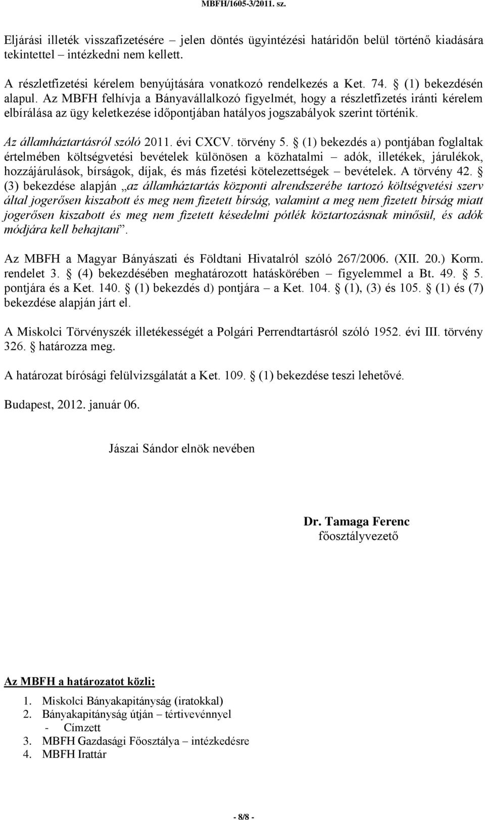 Az államháztartásról szóló 2011. évi CXCV. törvény 5.